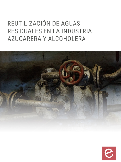 Title details for Reutilización de aguas residuales en la industria azucarera y Alcoholera by Fátima Sánchez López - Available